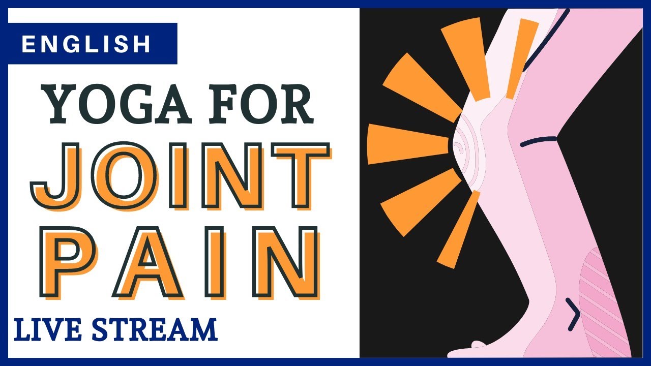 Yoga for Joint Pain | All joints [English] - Live