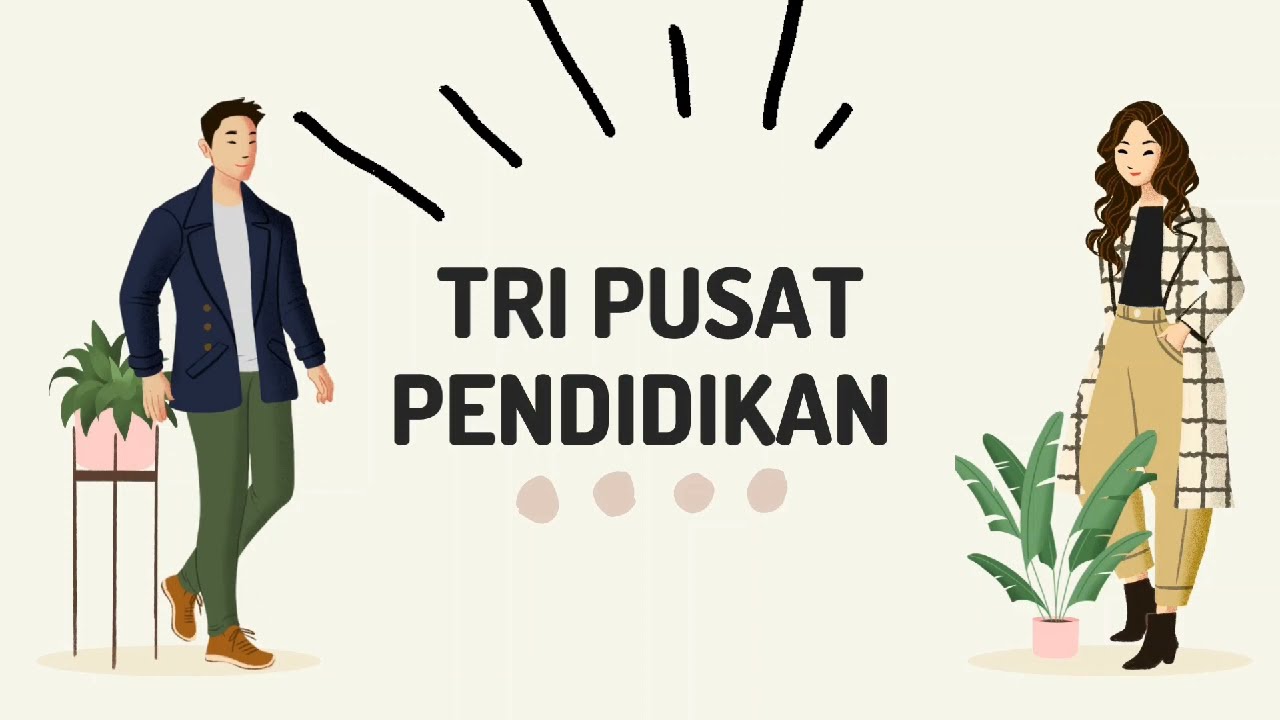 Tri Pusat Pendidikan