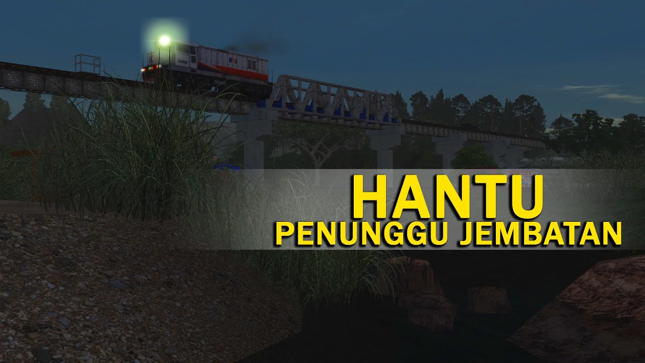 Hantu Jembatan | Thole Lan Sri Film Kereta Eps.218