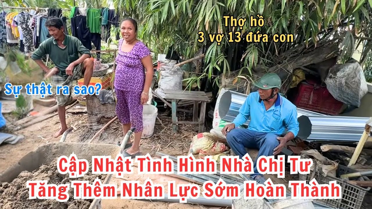 Cập Nhật Tình Hình Nhà Chị Tư. Anh Trung Vẫn Tiếp Tục Làm Để Kiếm Tiền | Trung Chuồng Vịt