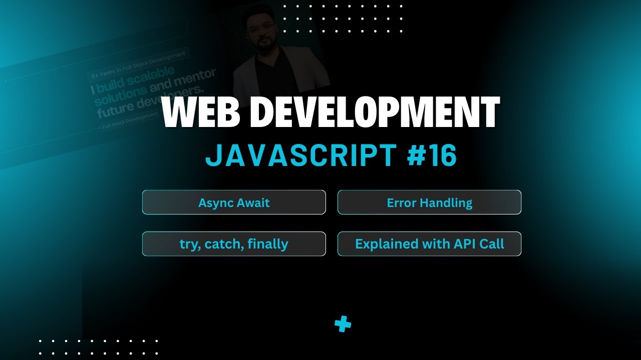 Session 16 – Async & Await with Try–Catch Error Handling
