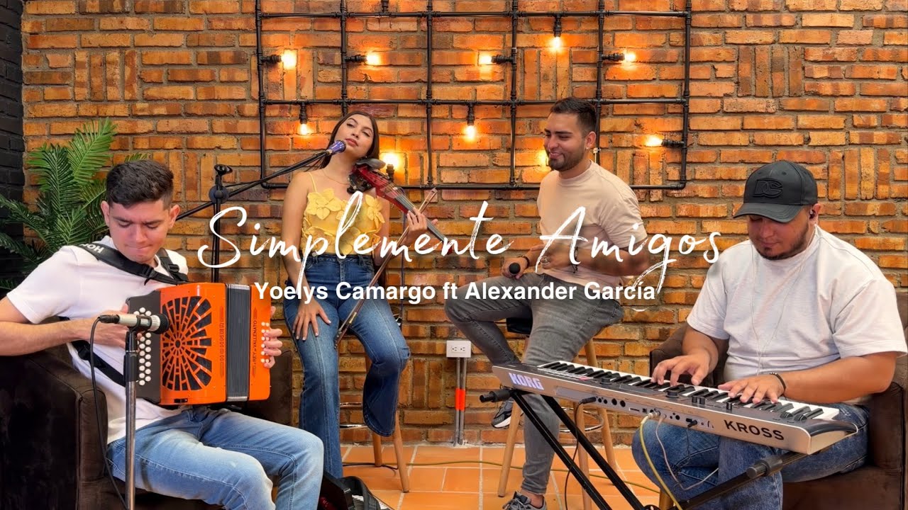 Simplemente Amigos - Yoelys Camargo ft Alexander García 