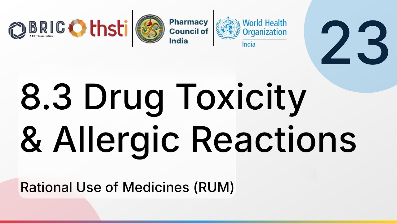 8.3 Drug Toxicity & Allergic Reactions | Rational Use of Medicines (RUM) | PCI-WHO-THSTI