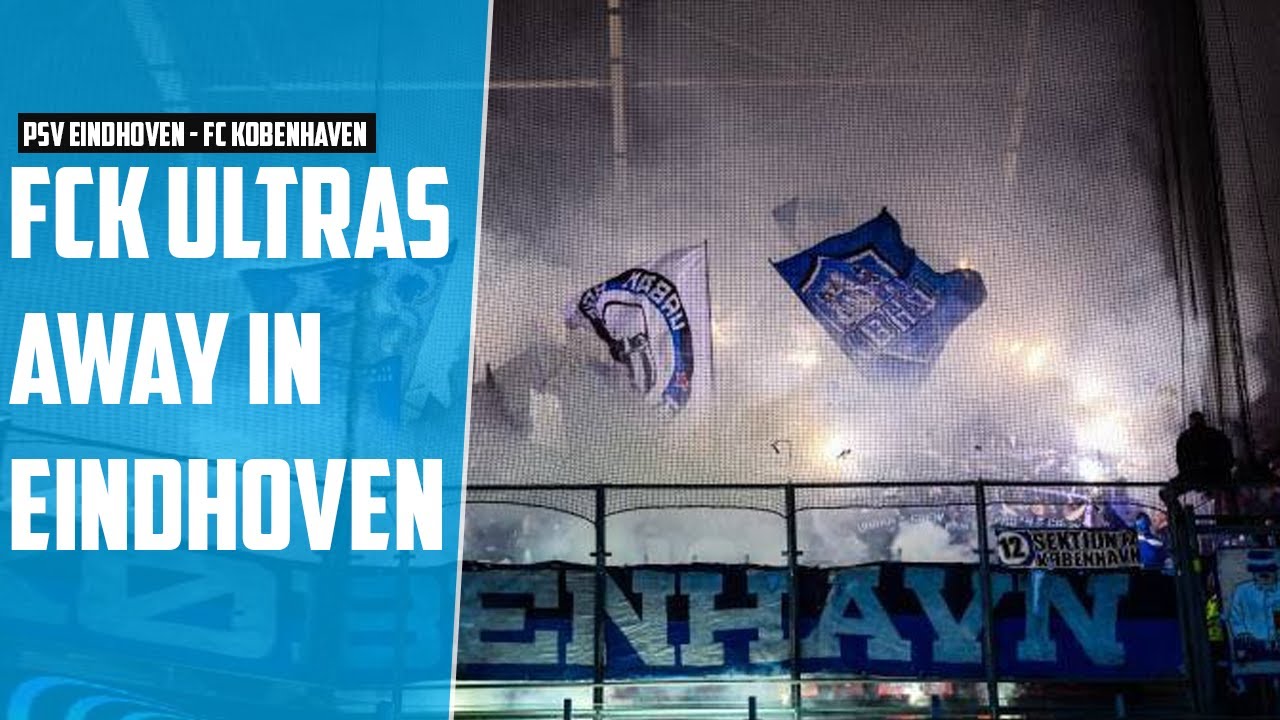 Fc København awayday in Eindhoven! PSV vs Fc Copenhagen! Pyroshow and fan march Kopenhagen.
