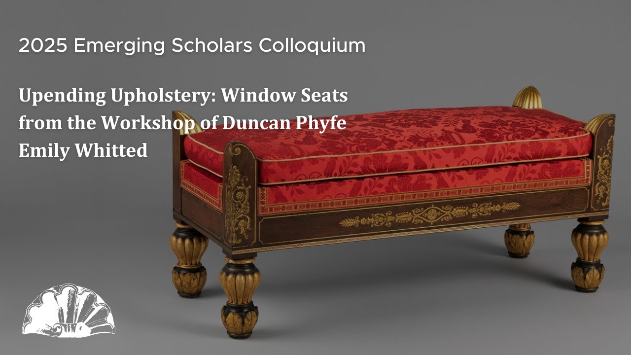 Upending Upholstery: Window Seats from the Workshop of Duncan Phyfe - Emily Whitted