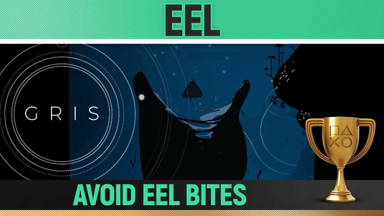 Gris - Eel 🏆 Trophy / Achievement Guide