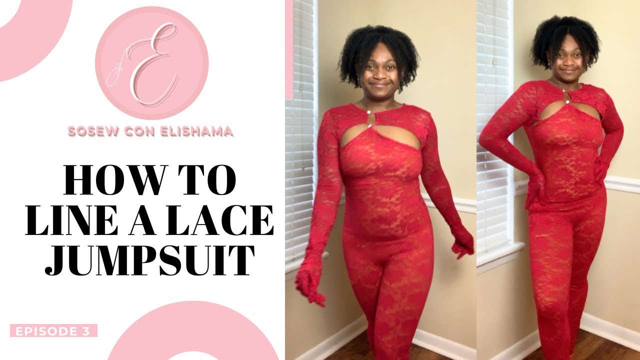How To Line A Lace Jumpsuit | SoSew Con Elishama Ep. 3