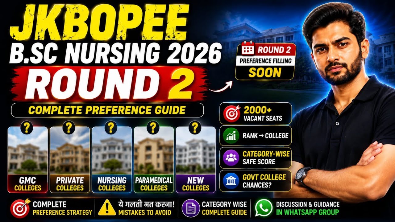 JKBOPEE B.Sc Nursing 2026 Round 2 Counselling | Rank-Wise College Strategy | Preference Filling
