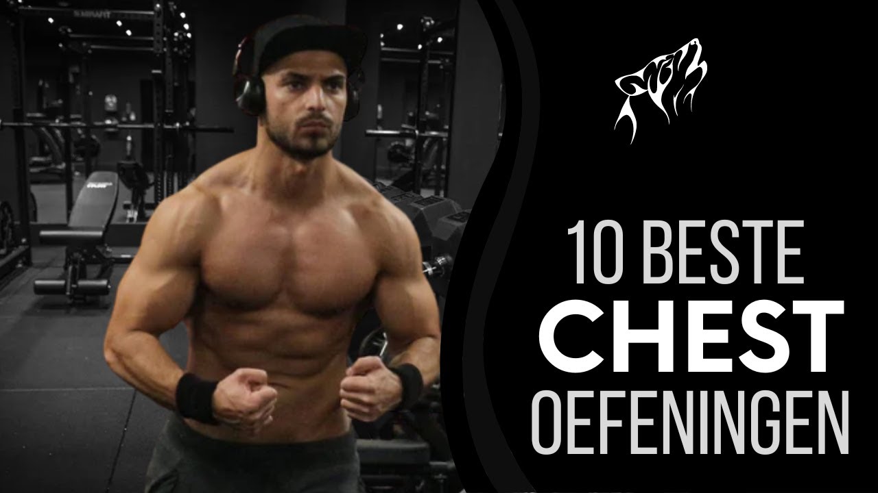 10 CHEST oefeningen om je borst in de gym te trainen voor maximale spiermassa!