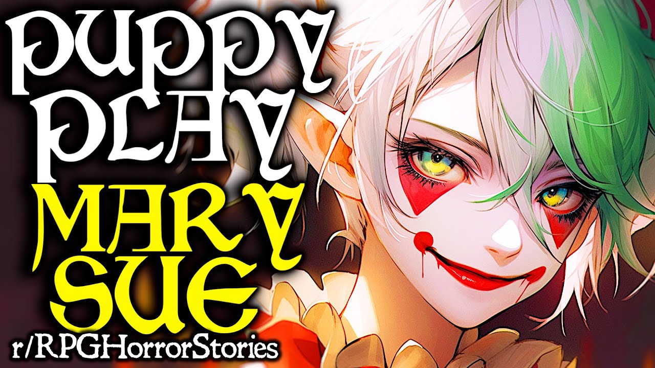 Puppy-Play DM Helps Their Crush Be the Main Character (+More!) | r/rpghorrorstories