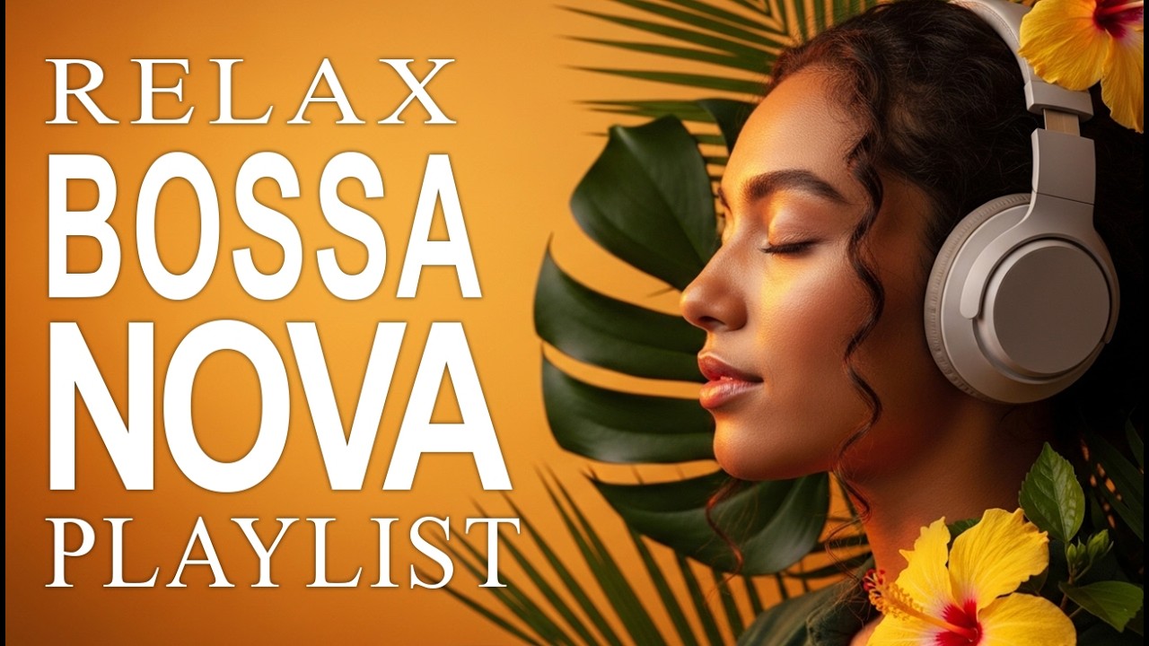 Relax Bossa Songs - Bossa Nova Covers of Popular Songs 50 Hits 2026 For Easy Listening & Relax🎧