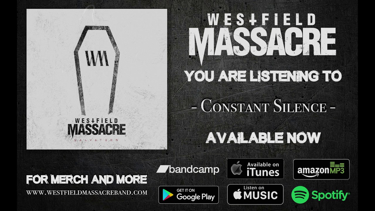 Westfield Massacre - Constant Silence (Official Audio)