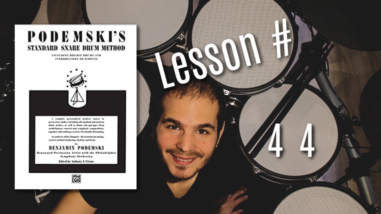PODEMSKI´S  Snare Drum Method  LESSON 44
