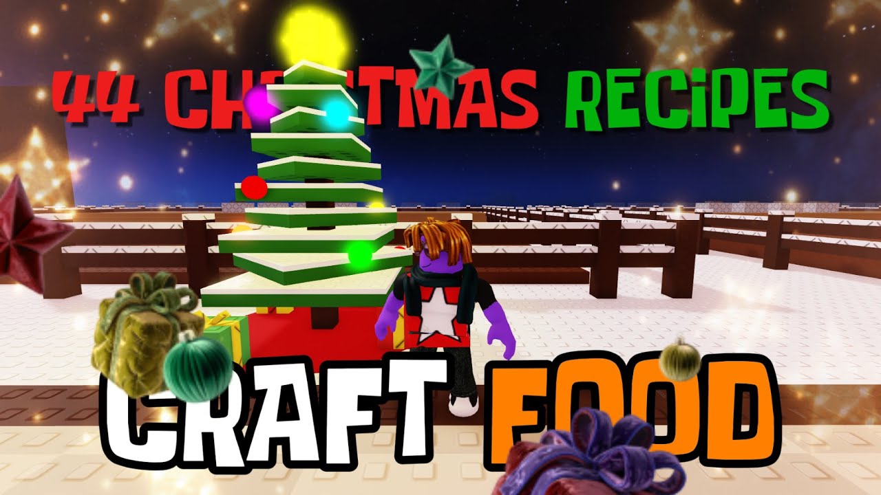 ALL 44 Christmas Recipes in Roblox CRAFT FOOD! (Full Guide A to Z Timestamps)