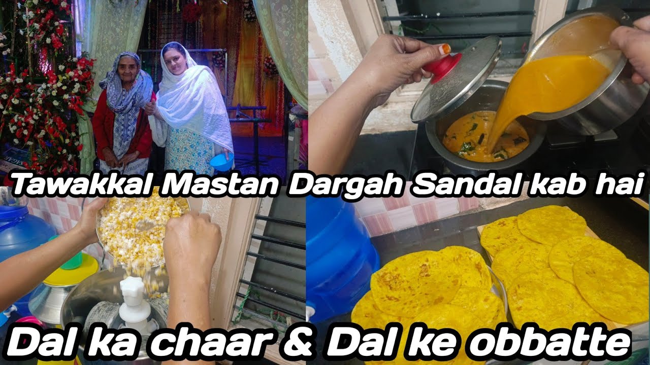 2 din se vlog nahi aaya kyu!! Tawakkal Mastan Dargah mein Sandal kab hai?? Morning to Evening