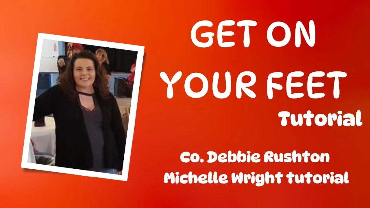 Get on your feet line dance tutorial Improver choreography by Debbie Rushton