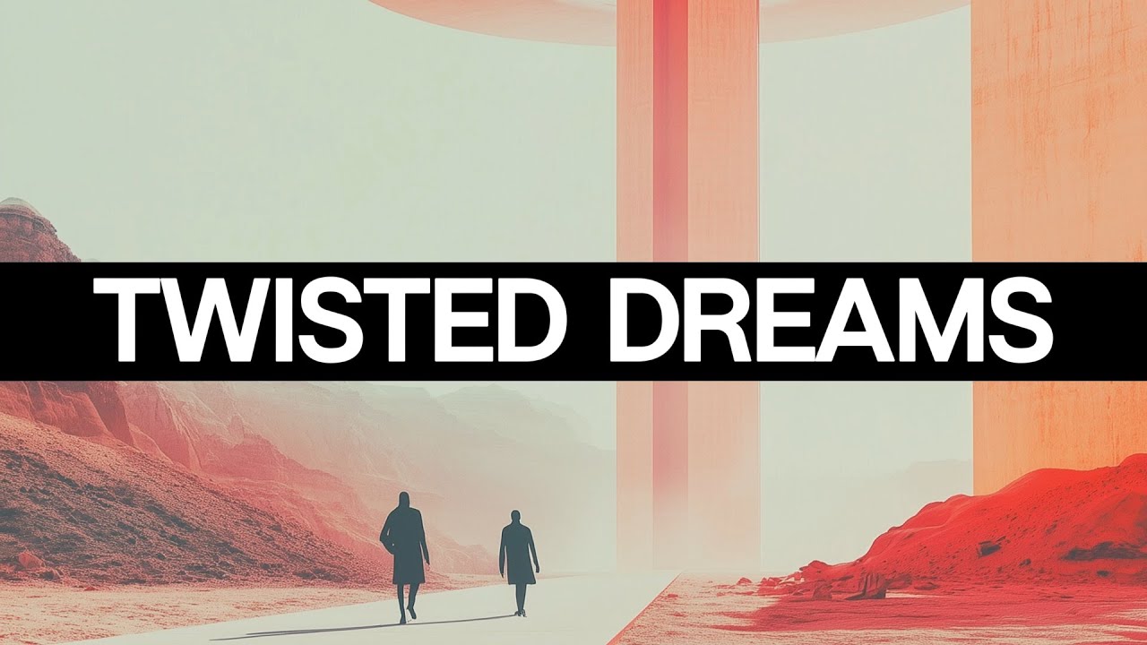 Twisted Dreams