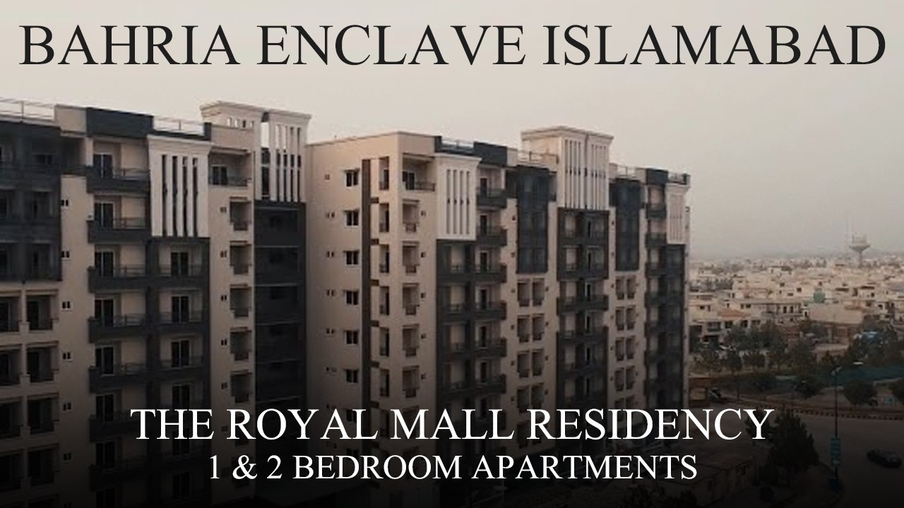 Bahria Enclave Islamabad | The Royal Mall Residency | 1 & 2 Bedroom Apartments for Sale & Rent