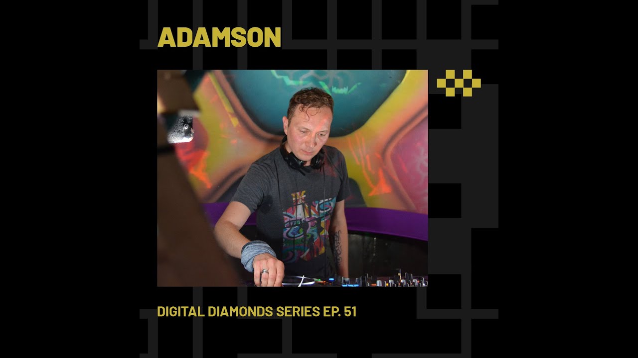 ADAMSON | Digital Diamonds Series EP. 51