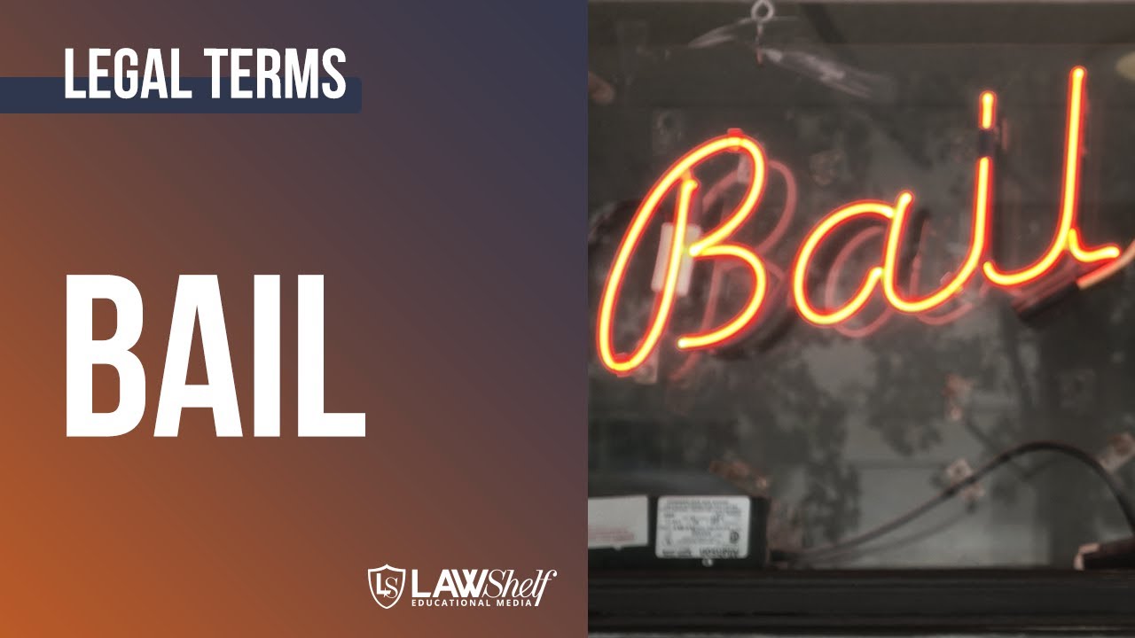 Legal Terms: Bail