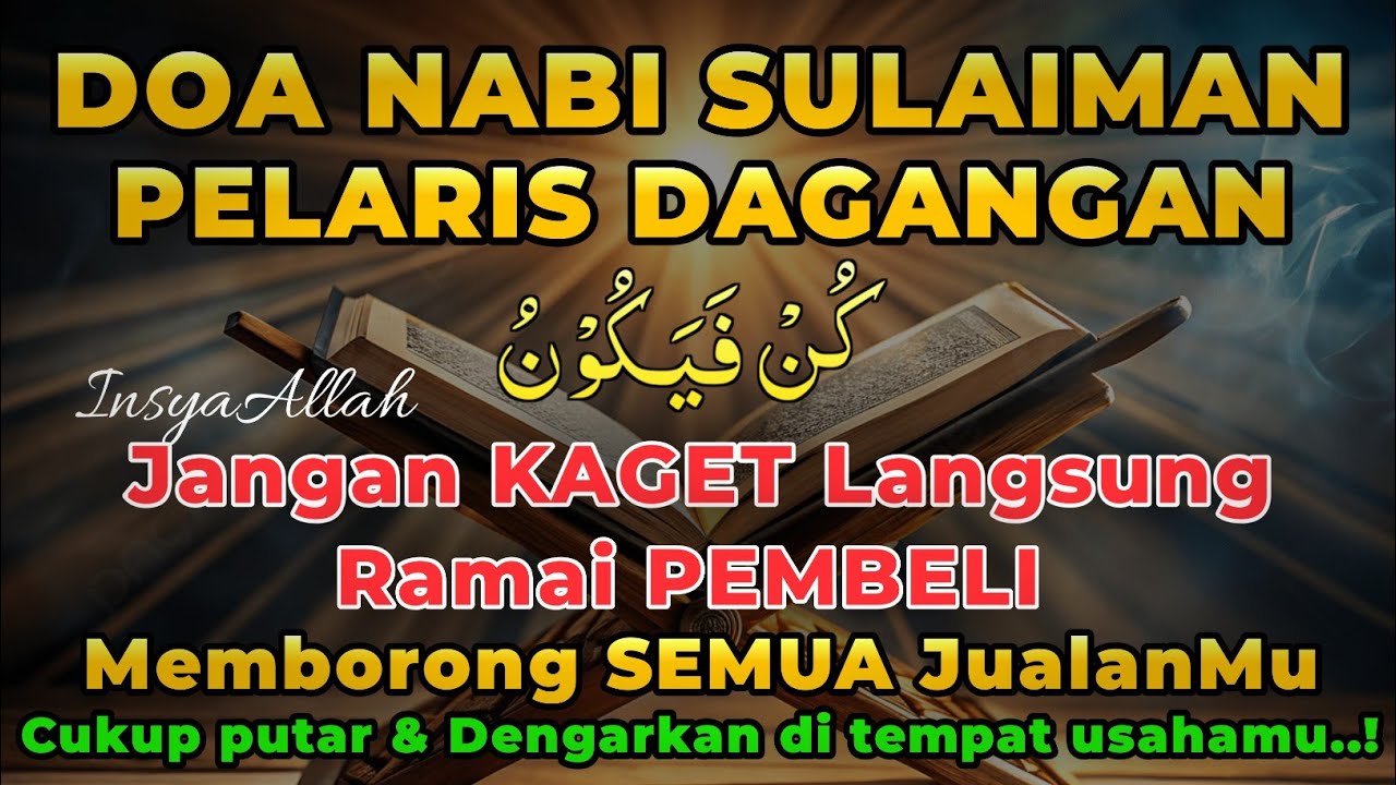 SESEPIH APAPUN USAHAMU كُنْ فَيَكُونُ : BISA DI LARISKAN DENGAN AYAT IN...!