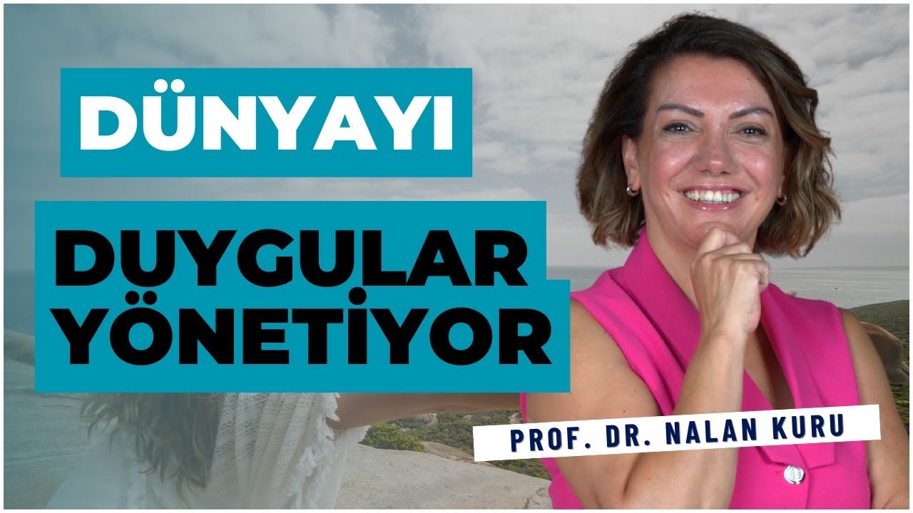 Dünyayı Duygular Yönetiyor I @prof.dr.nalankuru #duygu