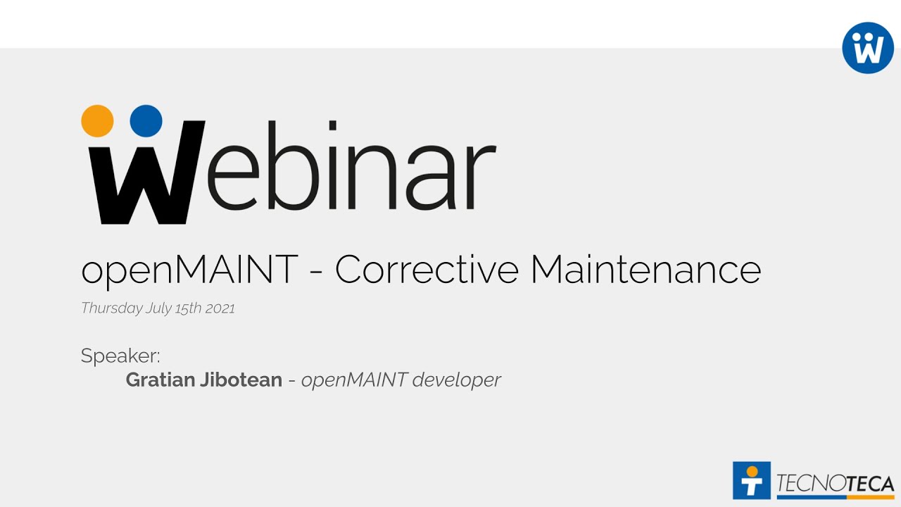 Webinar: openMAINT  - Corrective Maintenance