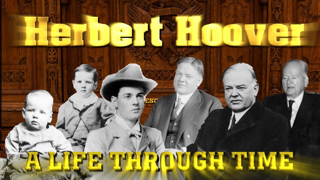 Herbert Hoover: A Life Through Time (1874-1964)