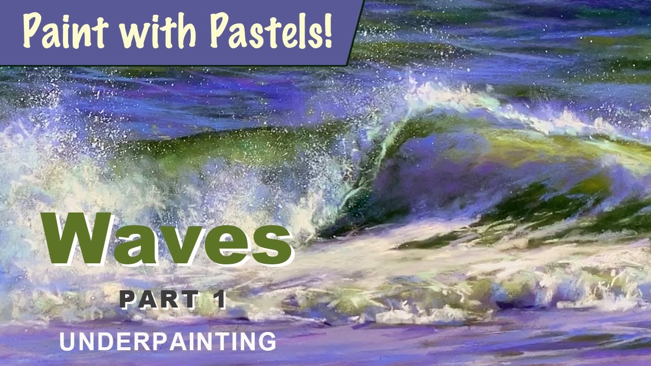 Painting Wave with Pastels - Wet Underpainting Technique