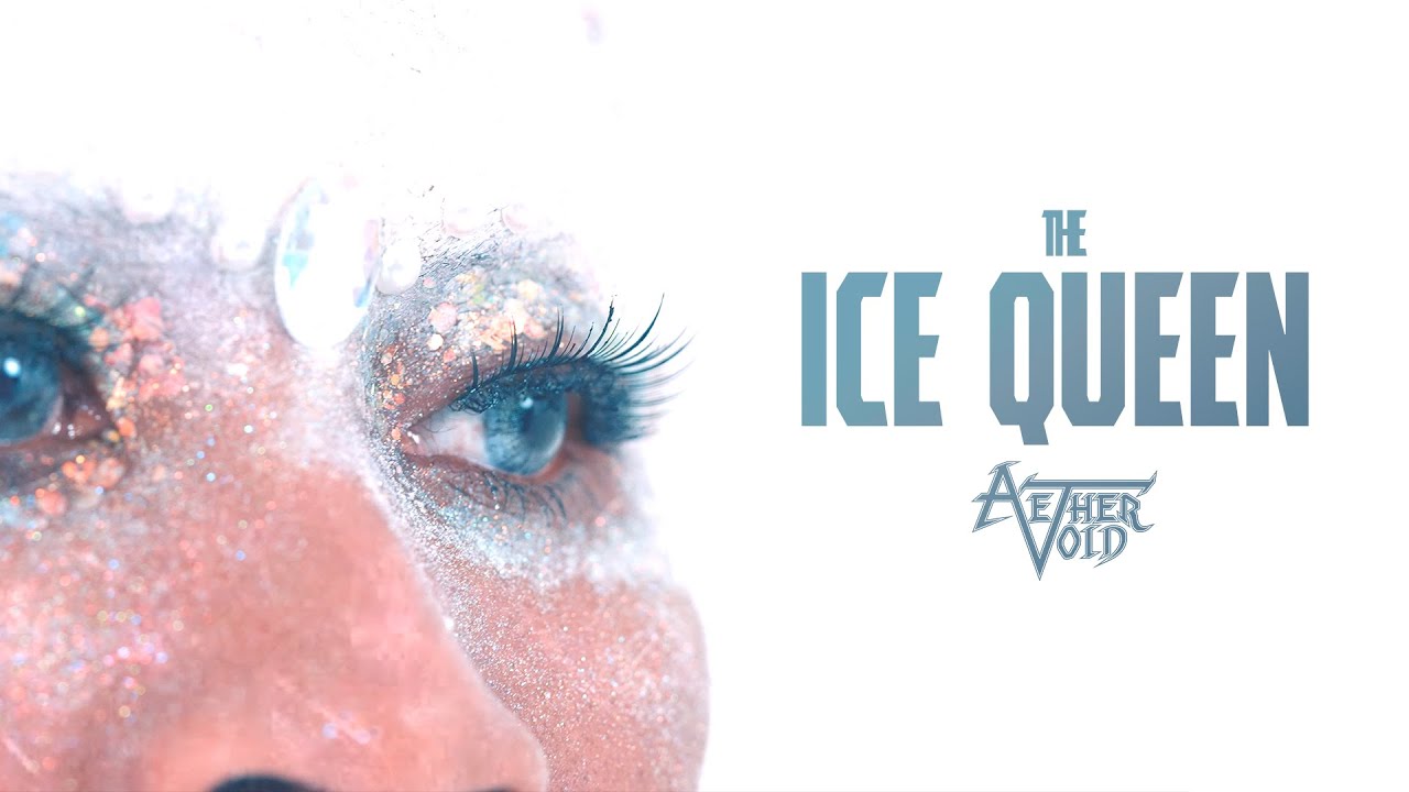 AETHER VOID - The Ice Queen [Official Video]