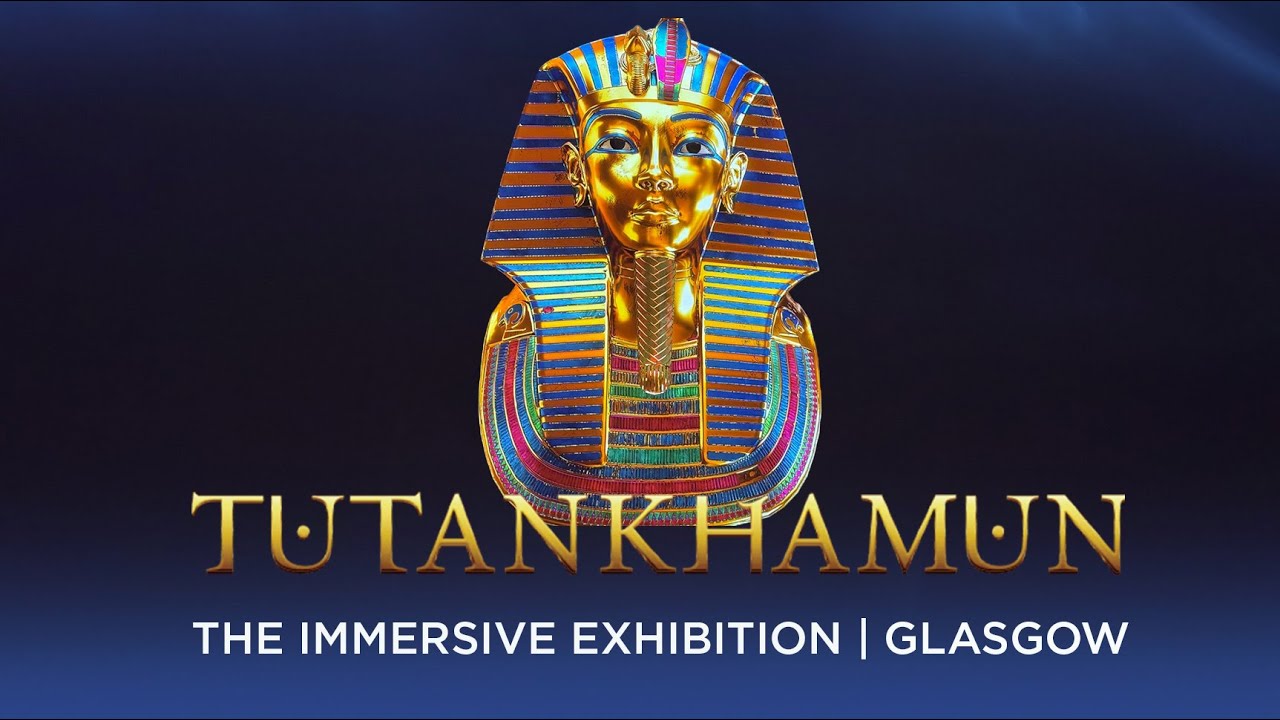 Tutankhamun The Immersive Exhibition | Glasgow