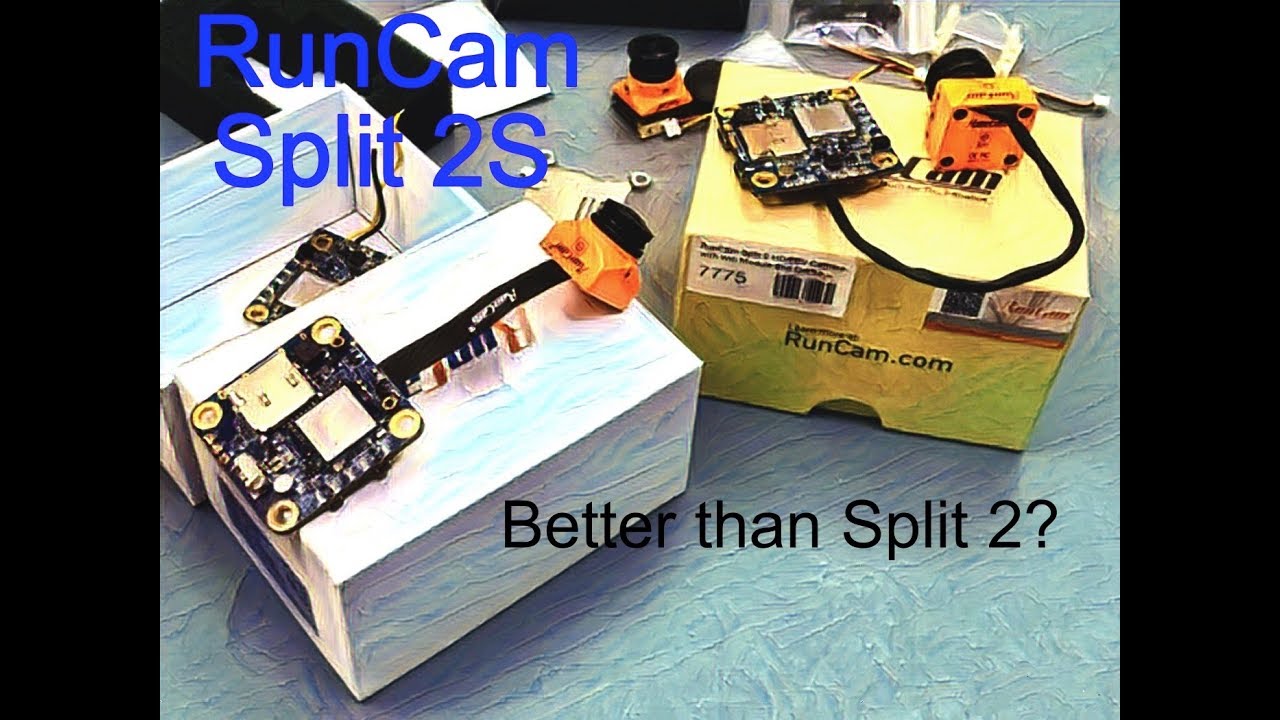 RunCam Split 2S Better than Split 2?