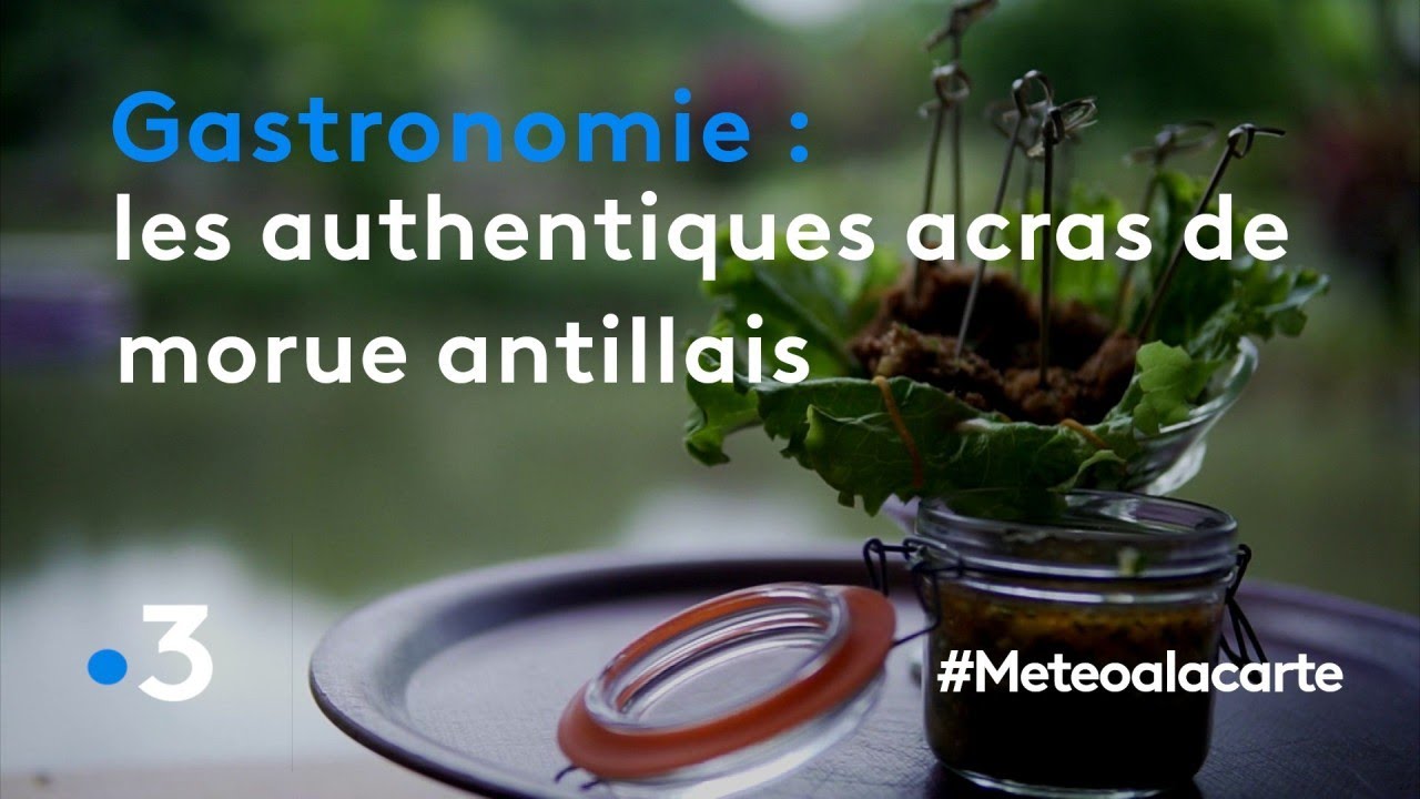Gastronomie : les authentiques acras de morue antillais - Météo à la carte