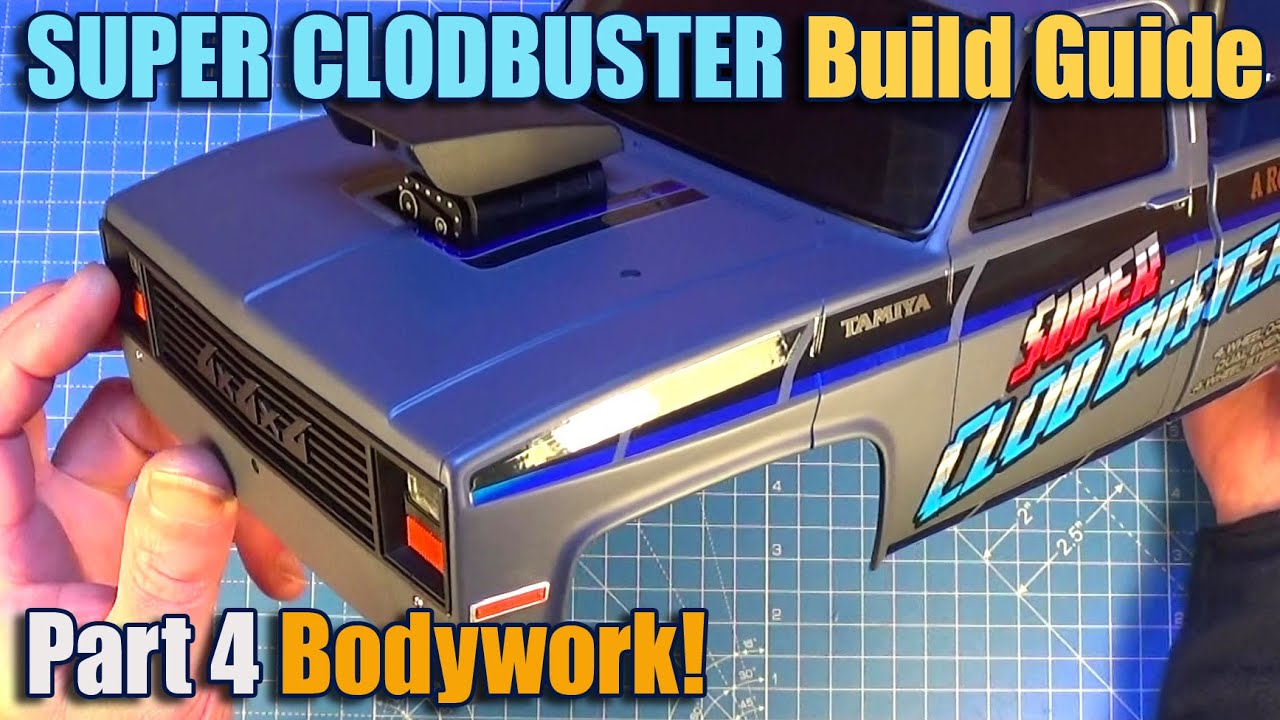 Tamiya Super Clodbuster Build Guide P4 - Bodywork + Tips!