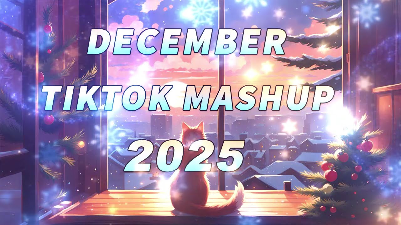 Tiktok Mashup December 💚2025💛 (Not Clean)