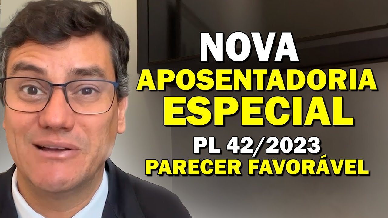 NOVA Aposentadoria Especial em 2025: Entenda Quem Terá Direito com o PL 42/2023!