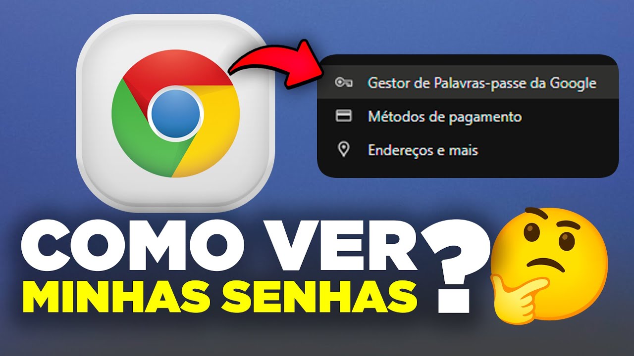 Como VER SENHAS SALVAS no Google Chrome pelo PC (Atualizado)