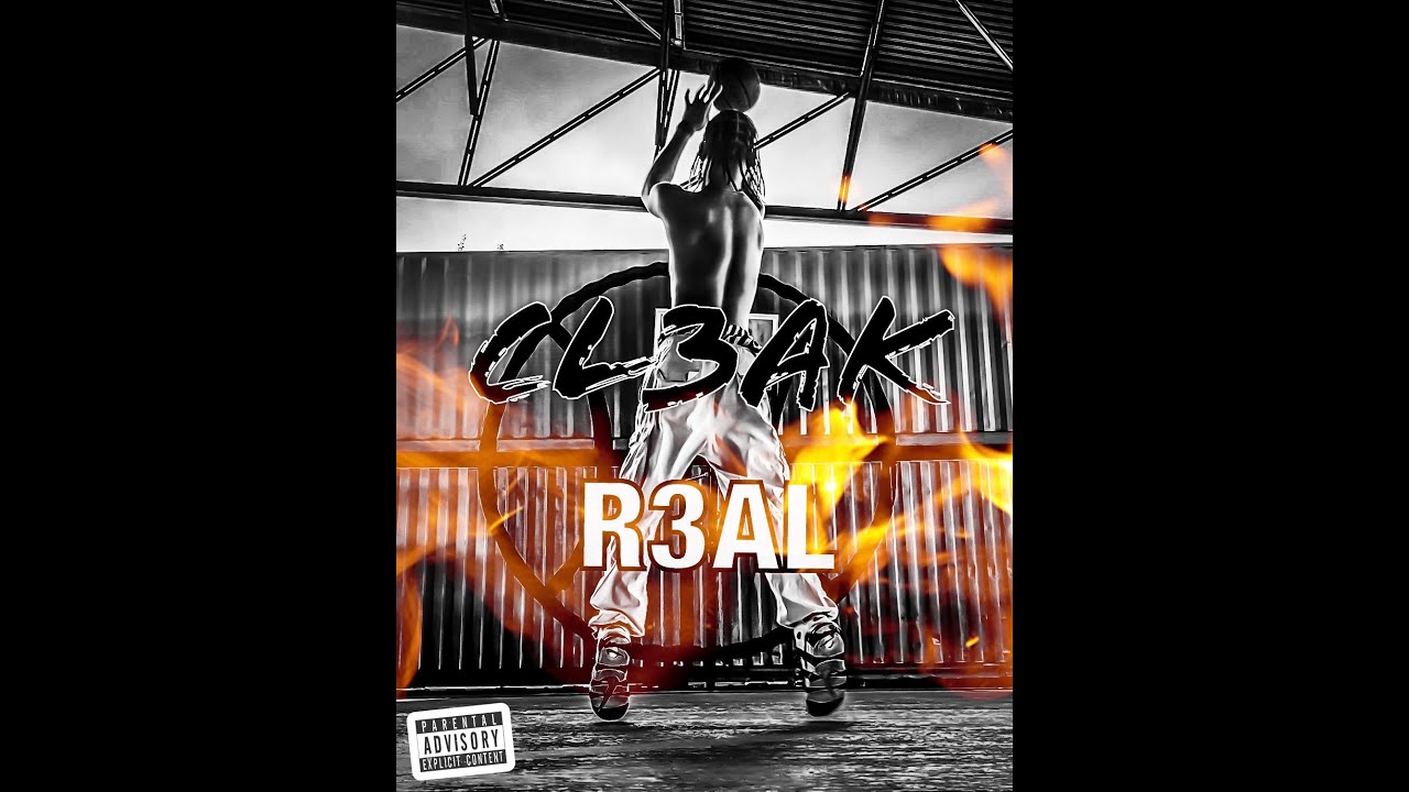 CL3AK - R3AL