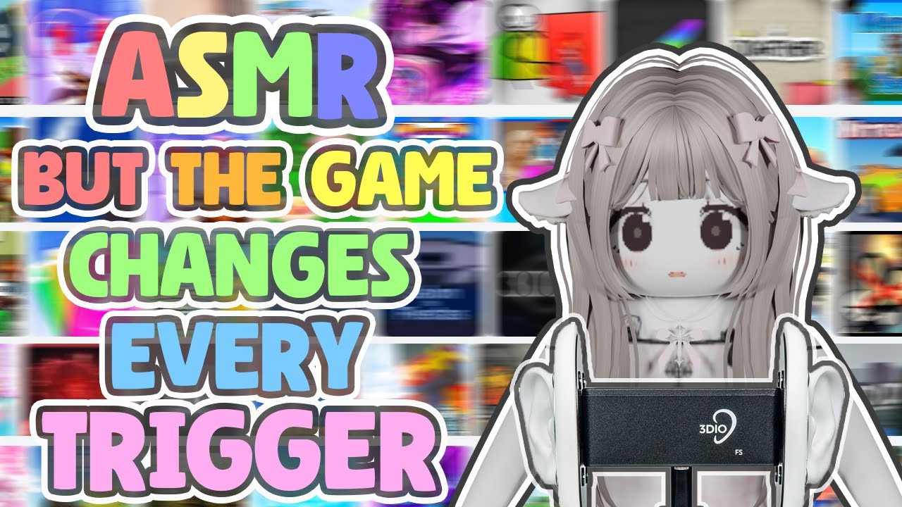 Roblox ASMR but the Game Changes Every Trigger