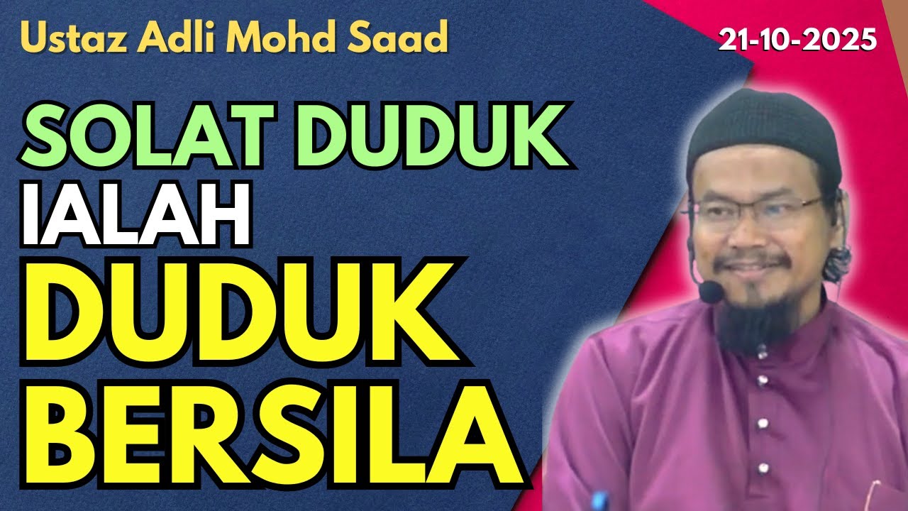 Ust Adli: Cara Solat Duduk Ialah Duduk Bersila