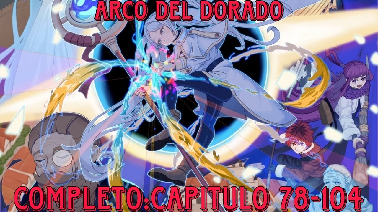 ARCO DE FRIEREN: EL DORADO (COMPLETO)🌟