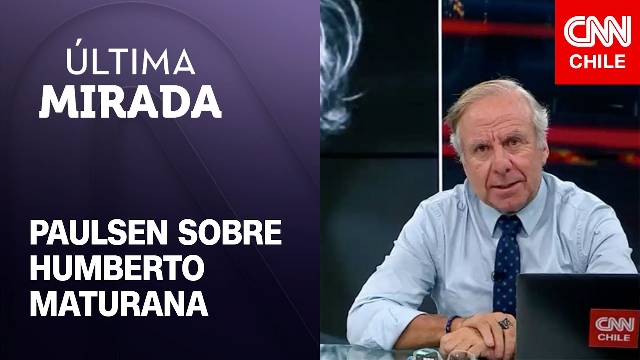 Paulsen y muerte de Humberto Maturana: Respetar al otro y estar dispuesto a ganar su respeto