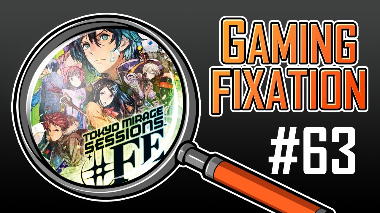 Tokyo Mirage Sessions #FE Part 63: Tsubasa's Solo Success - Gaming Fixation Plays