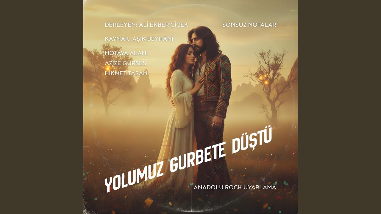 Yolumuz Gurbete Düştü (Anadolu Rock)
