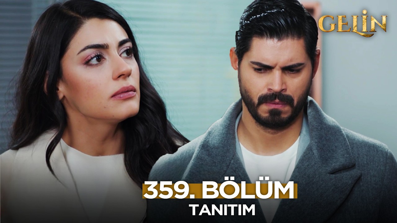 Gelin Dizisi 359. B&ouml;l&uuml;m (3.Sezon) Fragmanı | 14 Şubat Cumartesi @GelinDizisi​