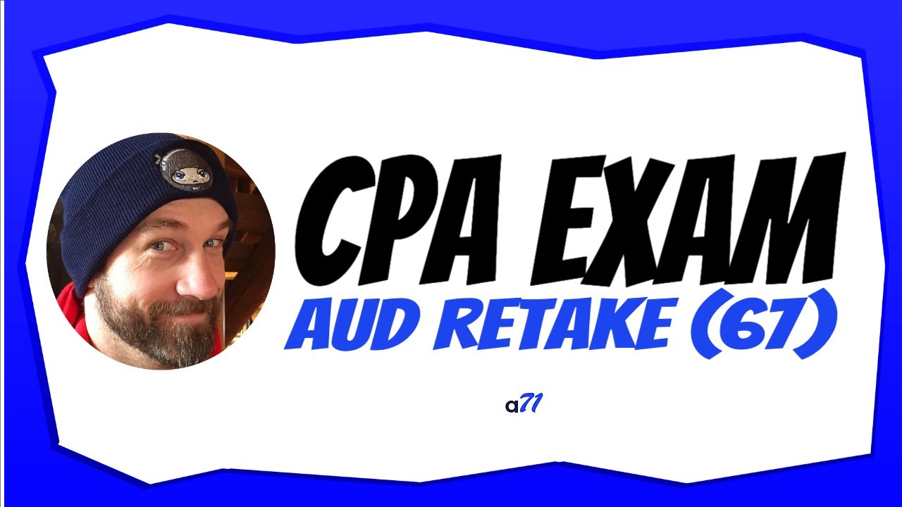 CPA Exam Retake Strategy (67 on AUD)