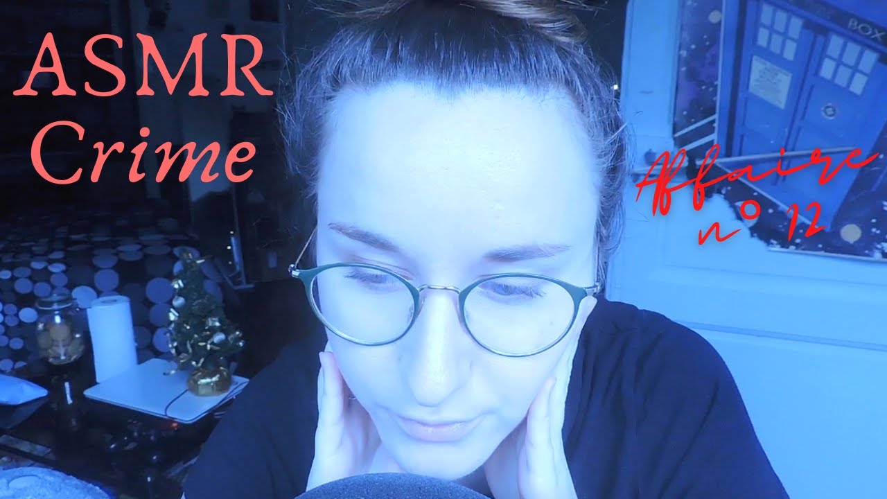 ASMR FR CRIME 💤  Affaire n°12 : Olivia Hope et Ben Smart (chuchotements)