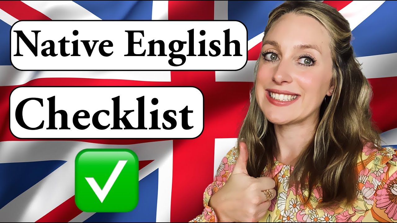 Your CHECKLIST ✅ for sounding NATIVE ✨| Grammar ✅🤓 Vocabulary ☑️ PART 1 | British English 🇬🇧