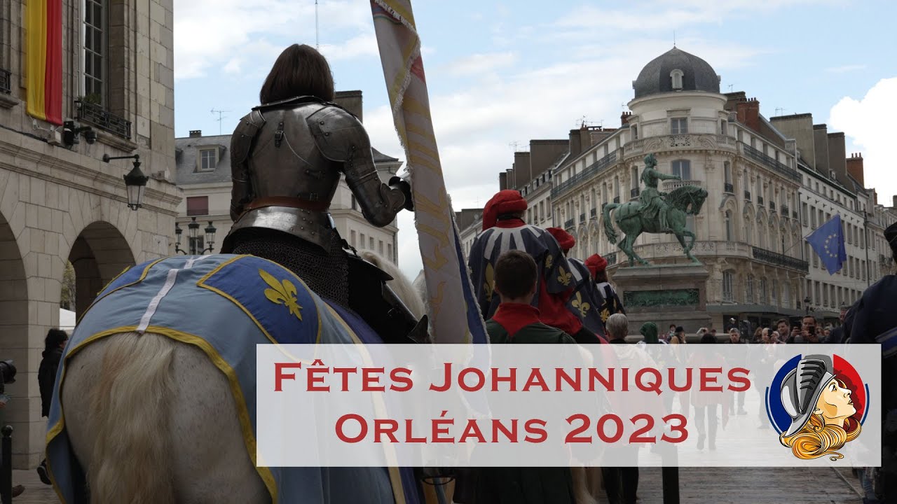 Fêtes Johanniques - Orléans 2023