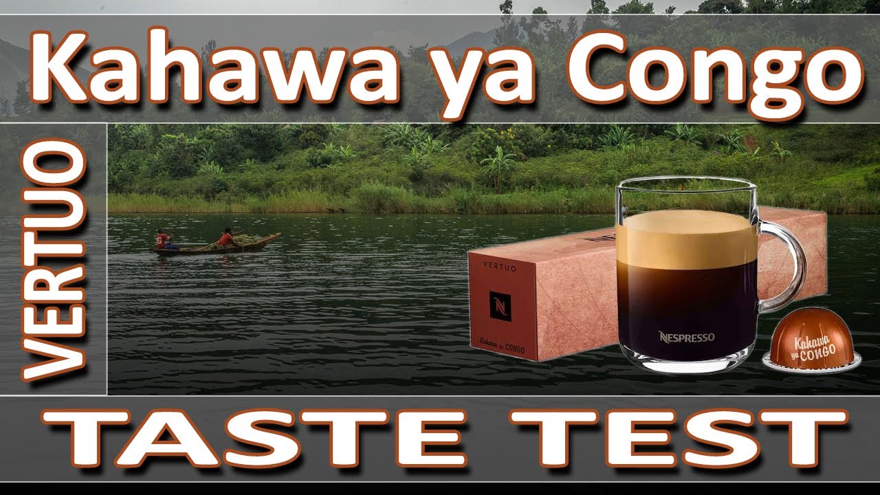 Nespresso Kahawa ya Congo Vertuo 2020 - Taste Test